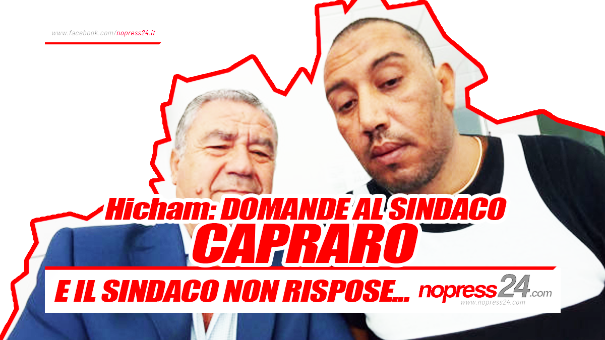 Il caso Hicham: il silenzio delle istituzioni e il peso di una promessa. Sindaco Capraro, dove si trova il ragazzo?